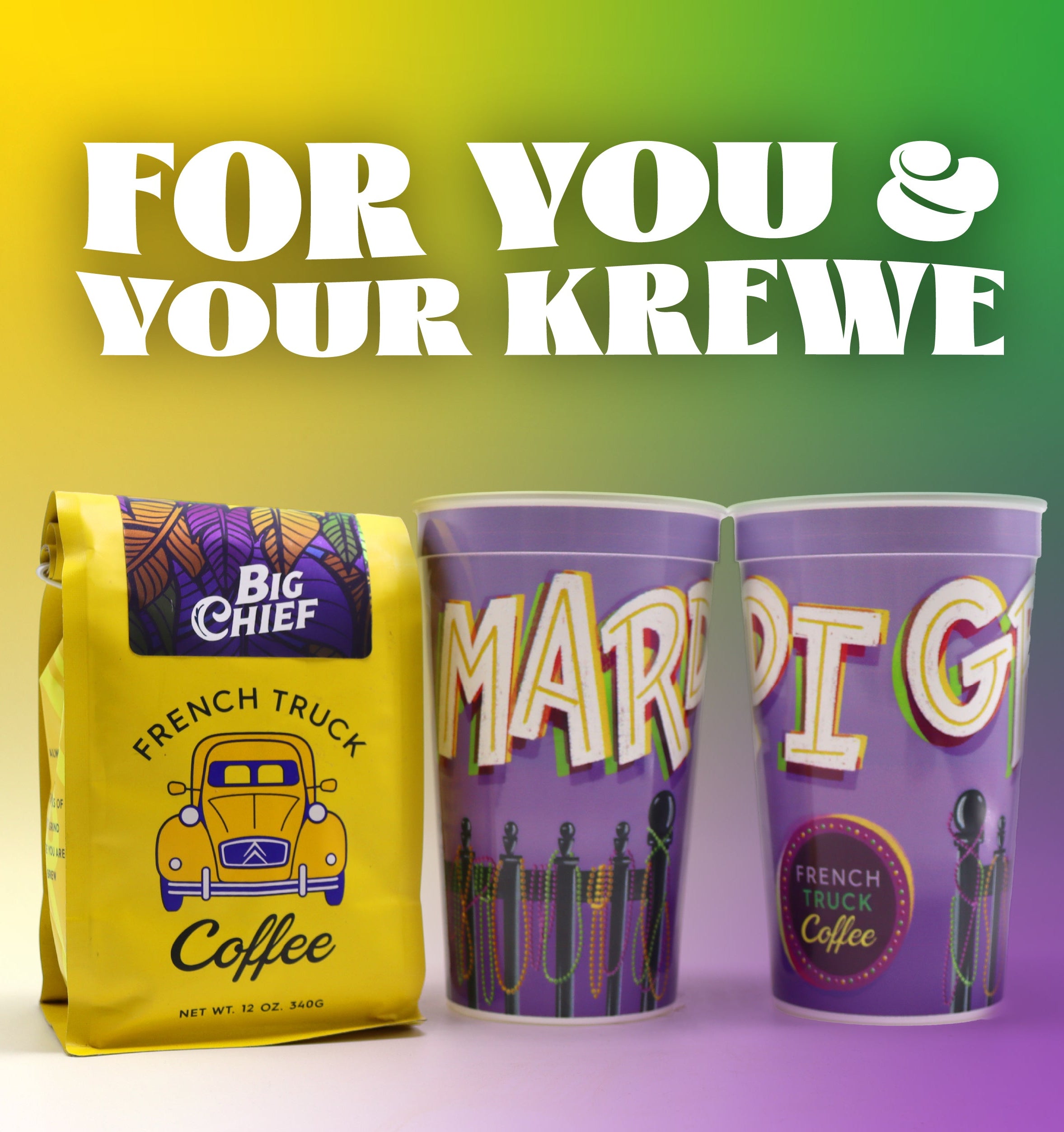 Big Chief coffee package and Mardi Gras-themed cups on a gradient background with text 'FOR YOU & YOUR KREWE'.